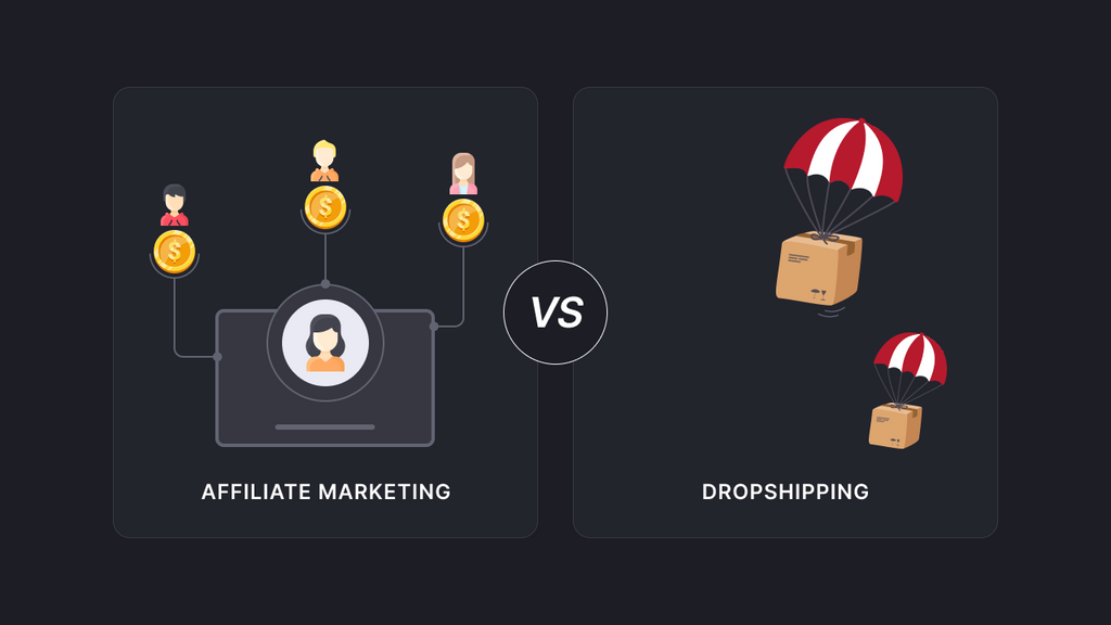 Dropshipping vs Affiliate Marketing