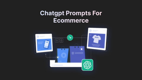 chatgpt prompts for ecommerce