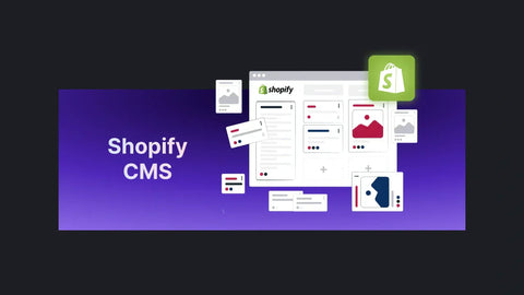 Shopify CMS