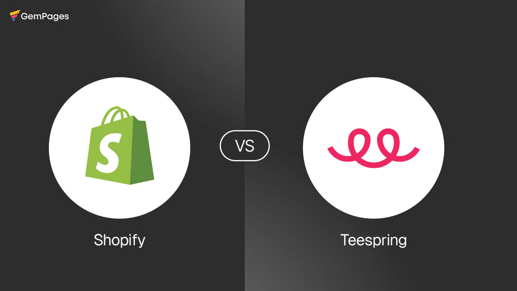 Teespring vs. Shopify: Which is Better for Your POD Business?