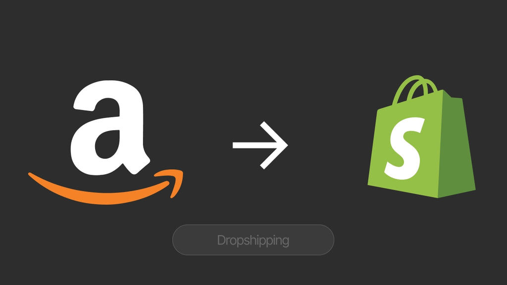 Dropshipping from Amazon to Shopify