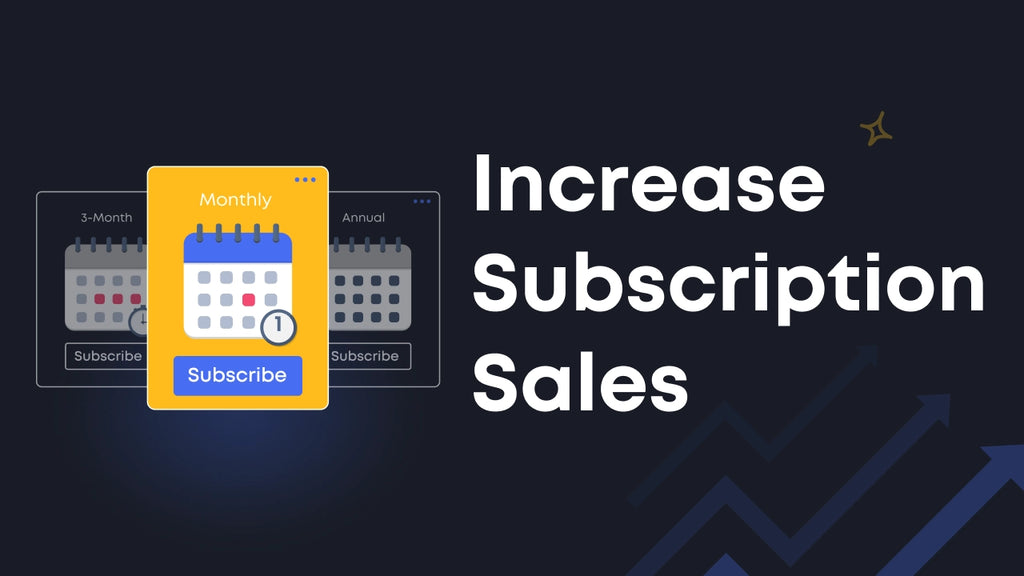 increase subscription sales