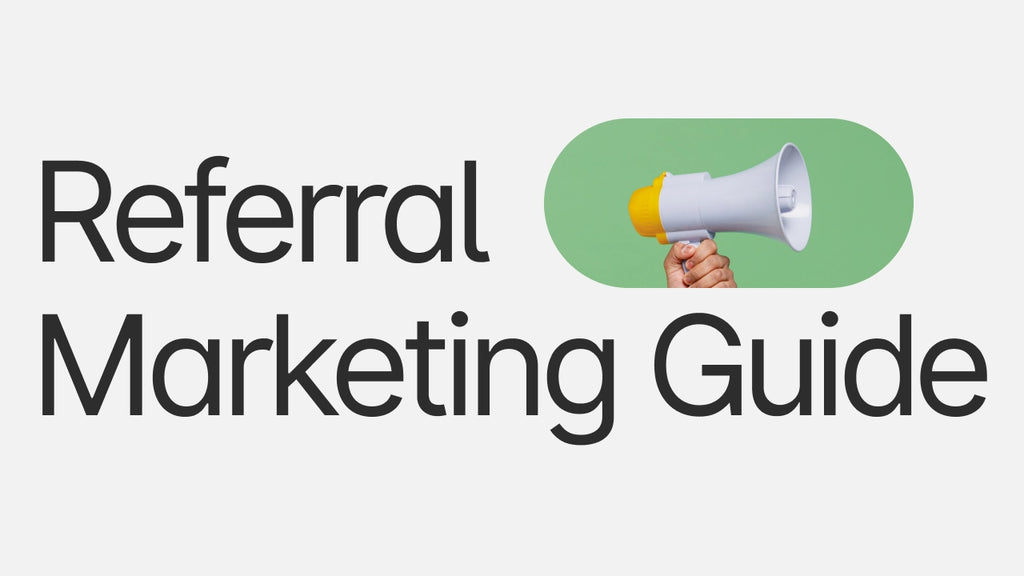referral marketing ultimate guide