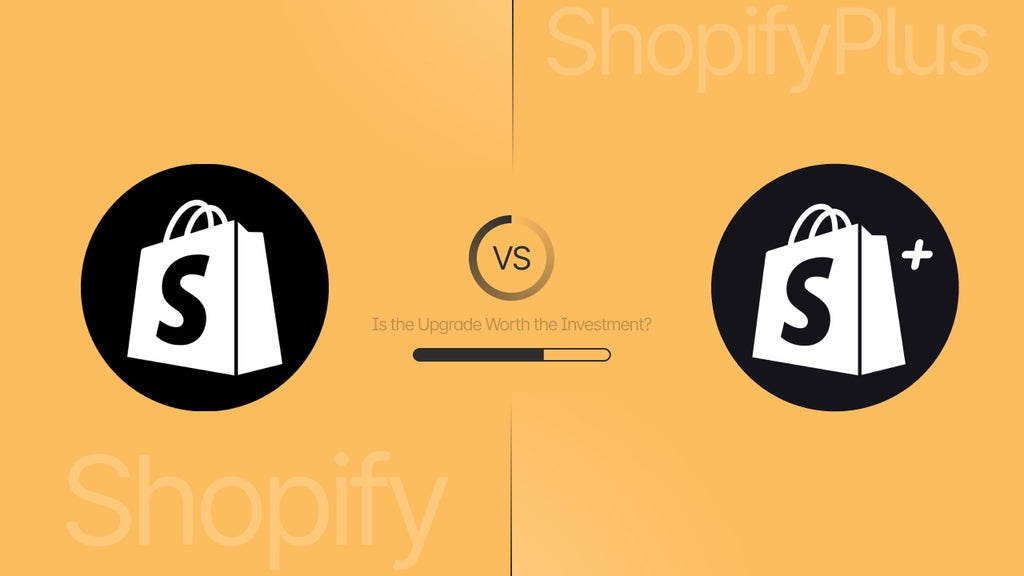Shopify vs Shopify Plus