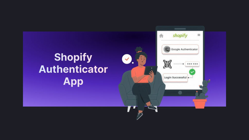shopify authenticator app